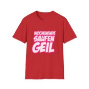 T-Shirt — "Wochenende Saufen Geil" Party Graphic Tee - Image 59