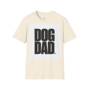 Dog Dad T-Shirt — Bold Block Letter Tee for Proud Pet Owners - Image 11
