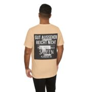 T‑Shirt - "Gut aussehen reicht nicht, man muss auch saufen können" German Funny Drinking Tee - Image 38