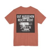 T‑Shirt - "Gut aussehen reicht nicht, man muss auch saufen können" German Funny Drinking Tee - Image 19
