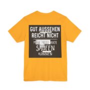 T‑Shirt - "Gut aussehen reicht nicht, man muss auch saufen können" German Funny Drinking Tee - Image 43