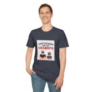There's No Buddy Like My Grandpa T-Shirt — Funny Grandpa Gift Tee - Image 47