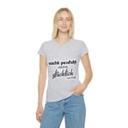 Women's T-Shirt — "Nicht perfekt aber glücklich" Momlife Graphic Tee - Image 7