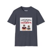 There's No Buddy Like My Grandpa T-Shirt — Funny Grandpa Gift Tee - Image 46