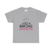 Just a Baking Grandma T-Shirt — Cute Grandma Baking Shirt - Image 25