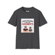 There's No Buddy Like My Grandpa T-Shirt — Funny Grandpa Gift Tee - Image 31
