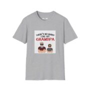 There's No Buddy Like My Grandpa T-Shirt — Funny Grandpa Gift Tee - Image 10