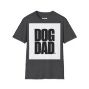 Dog Dad T-Shirt — Bold Block Letter Tee for Proud Pet Owners - Image 15