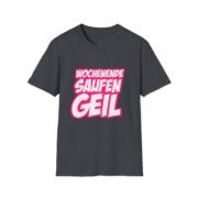 T-Shirt — "Wochenende Saufen Geil" Party Graphic Tee - Image 47