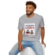 There's No Buddy Like My Grandpa T-Shirt — Funny Grandpa Gift Tee - Image 12