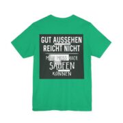 T‑Shirt - "Gut aussehen reicht nicht, man muss auch saufen können" German Funny Drinking Tee - Image 51