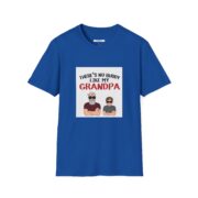 There's No Buddy Like My Grandpa T-Shirt — Funny Grandpa Gift Tee - Image 40