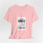 I Am Not A Single I Have Cat T-Shirt — Funny Cat Lover Tee - Image 25