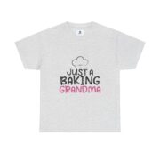 Just a Baking Grandma T-Shirt — Cute Grandma Baking Shirt - Image 7