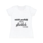 Women's T-Shirt — "Nicht perfekt aber glücklich" Momlife Graphic Tee