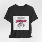 T‑Shirt: Ich bin Bumsbar – German Funny Beer Cheers Tee - Image 17