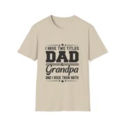 Dad & Grandpa T-Shirt — "I Have Two Titles" Father's Day Gift - Image 5