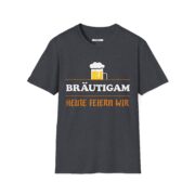Bräutigam T-Shirt – German Groom Beer Graphic Tee (Heute Feiern Wir) - Image 23