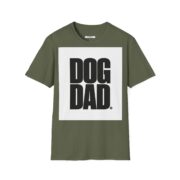 Dog Dad T-Shirt — Bold Block Letter Tee for Proud Pet Owners - Image 13