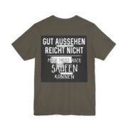 T‑Shirt - "Gut aussehen reicht nicht, man muss auch saufen können" German Funny Drinking Tee - Image 47