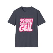 T-Shirt — "Wochenende Saufen Geil" Party Graphic Tee - Image 55