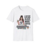 Less Sleep More Coffee Mom T-Shirt — Mom Life Hustle Graphic Tee