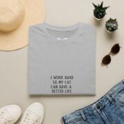 Cat Lover T-Shirt - "I Work Hard So My Cat Can Have a Better Life" Minimalist Tee - Image 9