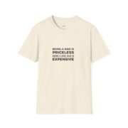 Dad T-Shirt “Being a Dad Is Priceless, Being a Girl Dad Is Expensive” – Funny Fatherhood Tee - Image 15