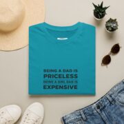Dad T-Shirt “Being a Dad Is Priceless, Being a Girl Dad Is Expensive” – Funny Fatherhood Tee - Image 29