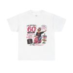 60 Jahre Geburtstags-T-Shirt "Ich bin nicht 60 – ich bin 18 mit 42 Jahren Erfahrung"