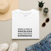 Dad T-Shirt “Being a Dad Is Priceless, Being a Girl Dad Is Expensive” – Funny Fatherhood Tee - Image 2