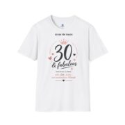 30 & Fabulous T-Shirt — Women's 30th Birthday Celebration Tee - Image 2
